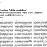 Zeitschriftenaufsatz: »„Punk minus Politik gleich Pop“. Musikalische und politische Praxis in der Grazer DIY Punkrock- und Hardcoreszene«